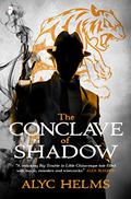 The Conclave of Shadow (Missy Masters #2) by Alyc Helms