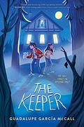 The Keeper by Guadalupe Garcia McCall