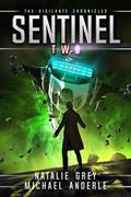 Sentinel: Age of Expansion by Natalie Grey, Michael Anderle