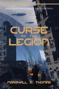Curse of the Legion (Soldier of the Legion #6) by Marshall S. Thomas