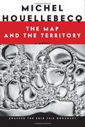 The Map and the Territory by Michel Houellebecq