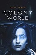 Colony World (The Elderon Chronicles #4) by Tarah Benner