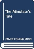 The Minotaur's Tale by Al Davison