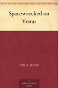 Spacewrecked on Venus by Neil R. Jones