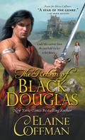 The Return of Black Douglas (Mackinnon-Douglas #2) by Elaine Coffman