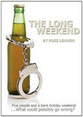 The Long Weekend by Bernie Morris