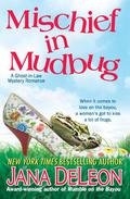 Mischief in Mudbug by Jana Deleon, Johanna Parker