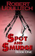 Spot and Smudge by Robert Udulutch