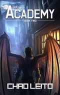 The Academy: Book 2 (The Academy #2) by Chad Leito