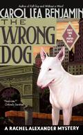 The Wrong Dog (Rachel Alexander & Dash #5) by Carol Lea Benjamin