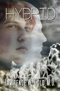 Hybrid (Brier Hospital #7) by Lawrence W. Gold