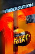 Fifteen Minutes to Live by Phoef Sutton