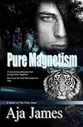 Pure Magnetism by Aja James