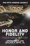 Honor and Fidelity (Fifth Foreign Legion #2) by Andrew Keith