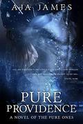 Pure Providence by Aja James