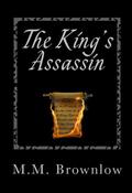 The King's Assassin (King's Assassin #1) by M.M. Brownlow