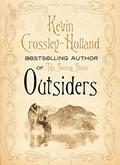 Outsiders by Kevin Crossley-Holland