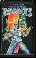 Force of Arms (Warbots #8) by G. Harry Stine