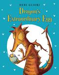Dragon's Extraordinary Egg by Debi Gliori