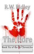 The Gore: Book Six of the Oz Chronicles (The Oz Chronicles #6) by R.W. Ridley