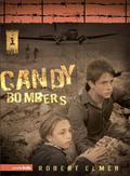 Candy Bombers (The Wall Trilogy #1) by Robert Elmer