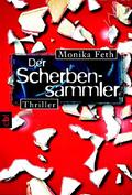 Der Scherbensammler (Jette Weingärtner #3) by Monika Feth