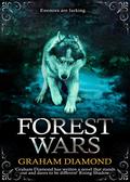 Forest Wars by Graham Diamond