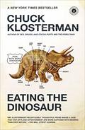Eating the Dinosaur by Chuck Klosterman