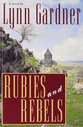 Rubies and Rebels (Gems and Espionage #9) by Lynn Gardner