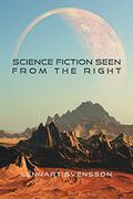 Science Fiction Seen From the Right by Lennart Svensson