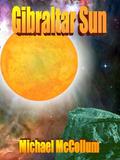 Gibraltar Sun (Gibraltar Stars #2) by Michael McCollum