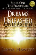 Dreams Unleashed (The Prophecies #1) by Linda Hawley