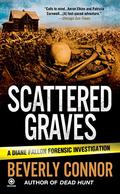 Scattered Graves (Diane Fallon #6) by Beverly Connor