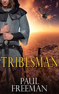 Tribesman (Tribesman #1) by Paul Freeman