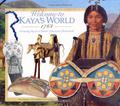 Welcome to Kaya's World, 1764: Growing Up in a Native American Homeland by Dottie Raymer
