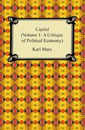 Capital, Vol 1 by Karl Marx