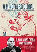 The Global Minotaur: America, the True Origins of the Financial Crisis and the Future of the World Economy by Yanis Varoufakis, Leda Paulani