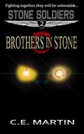 Brothers in Stone (Stone Soldiers #2) by C.E. Martin