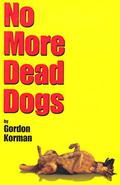 No More Dead Dogs by Gordon Korman