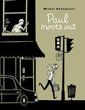 Paul Moves Out (Paul #3) by Michel Rabagliati