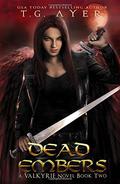 Dead Embers by T.G. Ayer