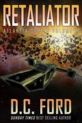 Retaliator (Atlantia #2) by Dean Crawford