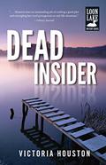 Dead Insider (A Loon Lake Mystery #13) by Victoria Houston