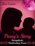 Penny's Story (Intergalactic Matchmaking Services #3) by Ava Louise