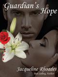 Guardian's Hope by Jacqueline Rhoades