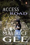 Access Road by Maurice Gee