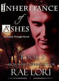 Inheritance of Ashes  (Ashen Twilight Book #3) (Ashen Twilight #3) by Rae Lori