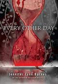 Every Other Day by Jennifer Lynn Barnes