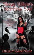 Sleepy Willow's Heartless Soul (The Narcoleptic Vampire #2) by Dicey Grenor