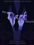 The Dark Woods: A Lesbian YA Short Story Collection by Jennifer Diemer